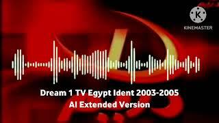 Dream 1 TV Egypt Ident 2003-2005 AI Extended Version