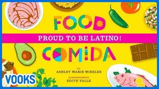 Proud To Be Latino Food/Comida  Story time | Bilingual Read Aloud Books | Vooks