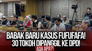 LIVE! BABAK BARU KASUS FUFUFAFA! 30 TOKOH DIPANGGIL KE DPD! ADA APA?!