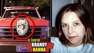 EL CASO DE BRANDY HANNA