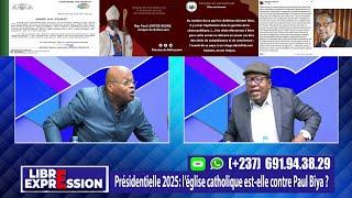 PRÉSIDENTIELLE 2025 : L'ÉGLISE CATHOLIQUE EST-ELLE CONTRE PAUL BIYA ? LIBRE EXPRESSION DU 05 01 2025