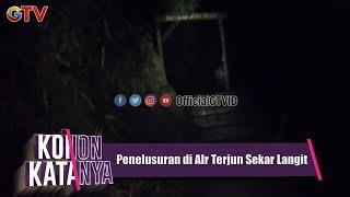 Penelusuran di Air Terjun Sekar Langit | KONON KATANYA | EPS 41 | (1/3)