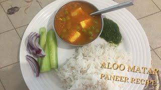 Aloo Matar Paneer Recipe|Aloo Matar Paneer ki sabji punjabi | #charurecipe|UK vlogs| Indian Youtuber