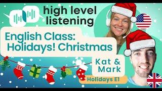 Holidays #1 - Christmas Eve & Day - Intermediate and Advanced English Vocabulary Podcast