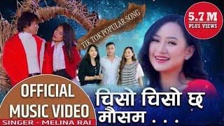 Chiso chiso chha mausam | Melina Rai Ft. Rekha Limbu & Kanchan Thalang | tiktok popular song