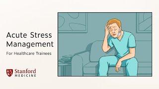 Introduction to Acute Stress Management for Healthcare Trainees (Part 1)