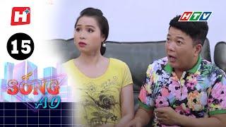 Sống Ảo - Tập 15 | HTV Phim Hài Sitcom Việt Nam 2022