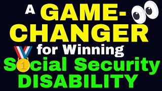 A "Gamer-Changer" for Winning for Social Security Disability