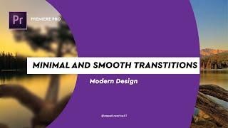 Minimal and Smooth Transitions For Premiere Pro