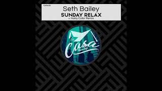 Seth Bailey - Sunday Relax