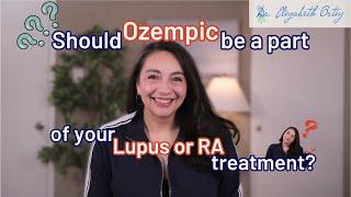 Should Ozempic be part of your lupus or RA treatment strategy? Learn what we know so far.