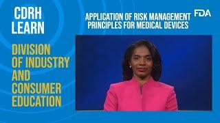 Application of Risk Management Principles for Medical Devices