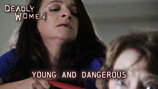 Young and Dangerous | Deadly Kin Episode 02 - Full Episode | Deadly Women - Official Channel