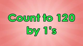 Count to 120 | Count to 120 Song | Educational Songs | Math Songs | Counting Songs | Jack Hartmann