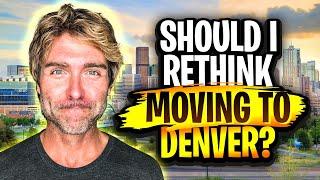 Top PROS and CONS of Living in Denver Colorado [Should I RETHINK Moving to Denver]