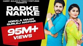 Dadke Nanke - Korala Maan, Gurlej Akhter | TEAM7PICTURE | PARM CHAHAL