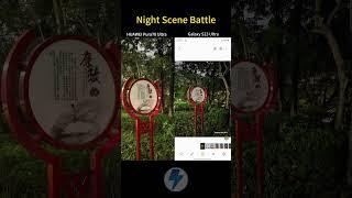 HUAWEI Pura70 Ultra vs Galaxy S23 Ultra - Night Scene Battle!#huawei