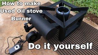 How to make used Oil stove single burner