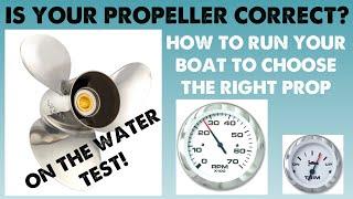 Boat Propeller Test - How to Know If You've Got the Correct Prop