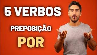 5 Verbs with the Preposition POR