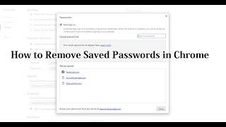 How to Remove Saved Passwords in Google Chrome