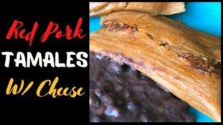 HOW TO MAKE RED PORK TAMALES WITH CHEESE, Step by step guide to get soft tamales