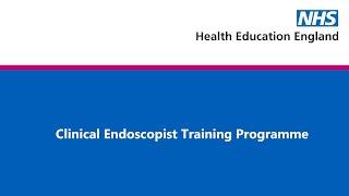 Clinical Endoscopist Training Programme