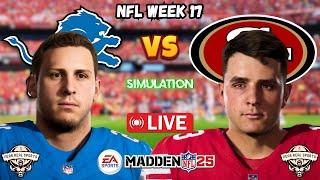 LIONS vs 49ERS | NFL WEEK 17 | MADDEN 25 PREDICTIONS