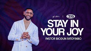 Stay In Your Joy | Pastor Biodun Fatoyinbo | 7DG 2024, Day 6 (06-07-2024)