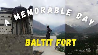 Our Journey to the Magnificent Baltit Fort | Hunza Valley Exploration