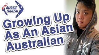 Growing Up As An Asian Australian | Interview | Aussie English