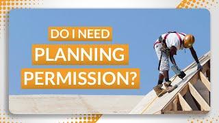 Do I Need Planning Permission?