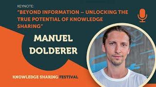 Manuel Dolderer | Beyond Information: Unlocking the True Potential of Knowledge Sharing | Kenyote