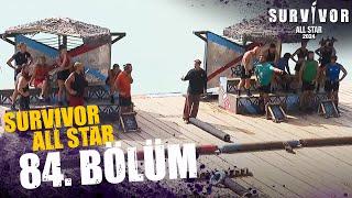 Survivor All Star 2024 84. Bölüm @SurvivorTurkiye