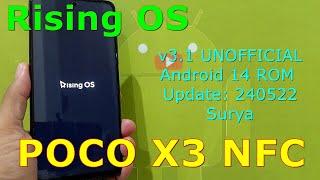 Rising OS 3.1 UNOFFICIAL for Poco X3 Android 14 ROM Update: 240522