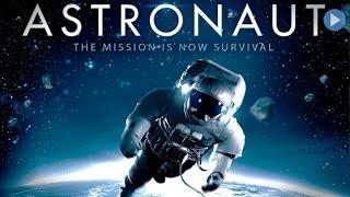 ASTRONAUT: THE LAST PUSH  Exclusive Full Sci-Fi Movie Premiere  English HD 2023