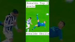 Ronaldo Top 3 Goals #shorts #ytshorts #tiktok #ronaldo #ronnie7M