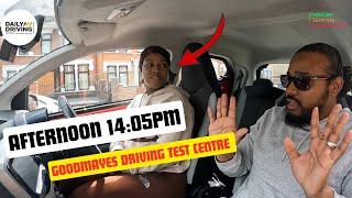 GOODMAYES DRIVING TEST CENTRE AFTERNOON-14:05PM WITH  BEATRIX