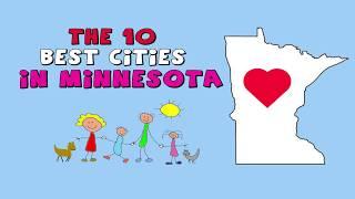 The 10 BEST CITIES to Live in Minnesota