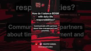 How do I balance BDSM with daily life responsibilities