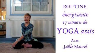 Routine Yoga assis énergisant avec Joëlle Maurel