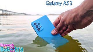 Samsung Galaxy A52 Water Test | IP67 Rating
