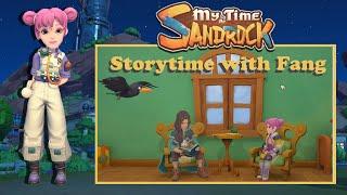 My time at sandrock, Storytime with Fang