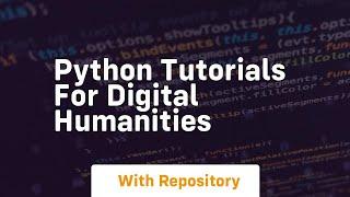 python tutorials for digital humanities