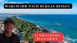 Warum Ihr nach Burgas reisen oder direkt dort hin ziehen solltet  Auswandern Bulgarien