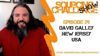 David Galley -  Sourcing Challenge Show - Episode 39