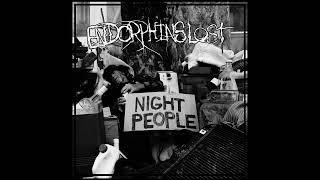 Endorphins Lost - Night People (Full Album) [2023 Powerviolence / Grindcore]