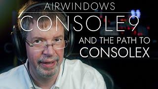 Airwindows Console9: Free Mac/Windows/Linux/Pi CLAP/AU/VST3/VST2/LV2/Rack