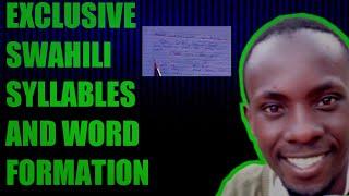 LEARN SWAHILI SYLLABLES AND HOW TO FORM A WORD 