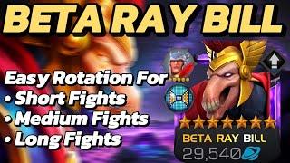 BETA RAY BILL | Best Rotation For Quick Huge Damage | Short ▪︎ Medium ▪︎ Long Fights